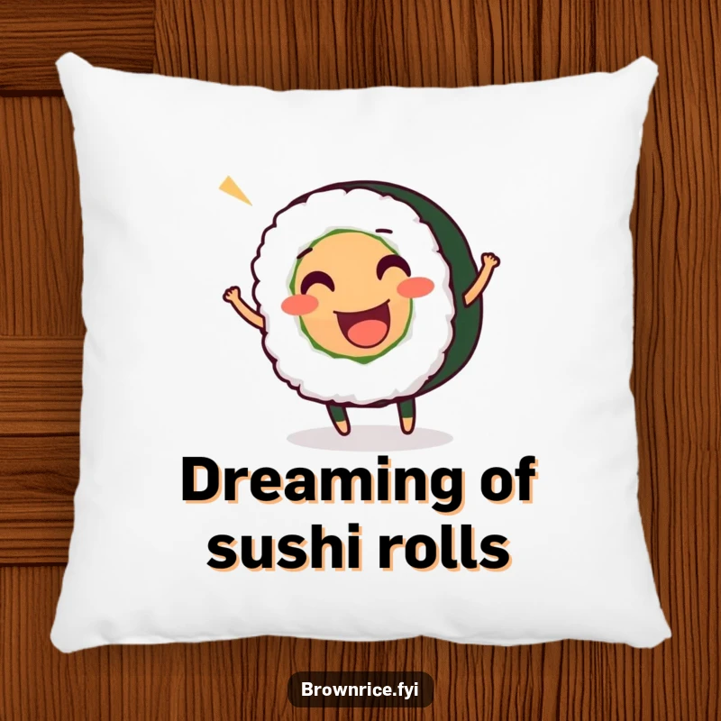 Funny decorative pillow featuring a smiling sushi roll character wiggling enthusiastically, perfect for adding a playful touch to any room.