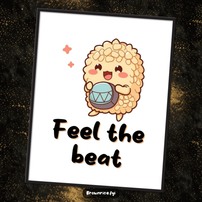 Funny poster art of a small clump of brown rice characters enthusiastically playing tiny drums, perfect for a lively room.