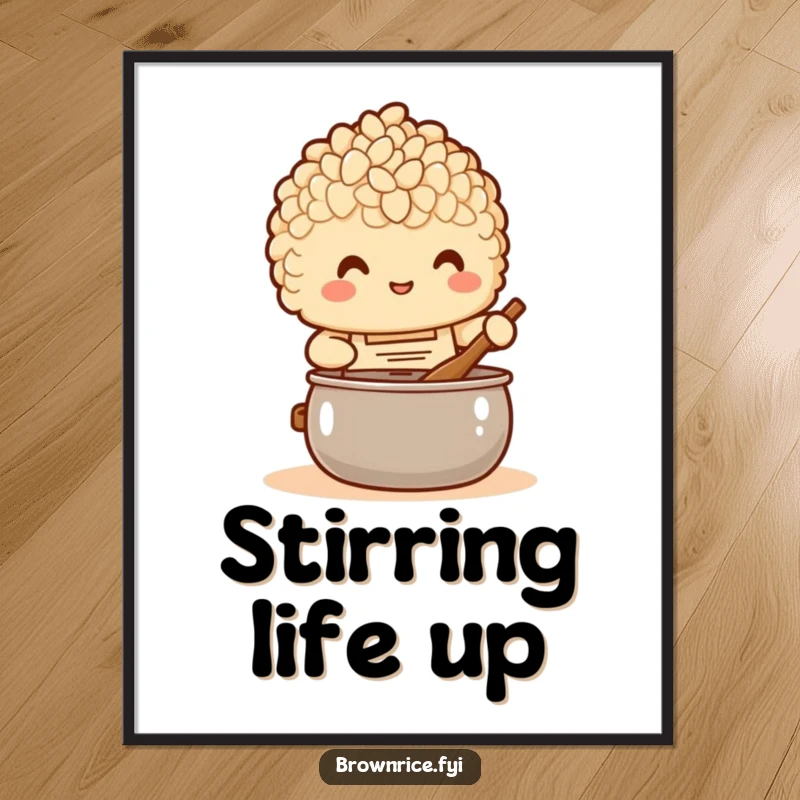 Funny Poster: A brown rice character in a tiny apron cheerfully stirring a pot, celebrating the joy of cooking.