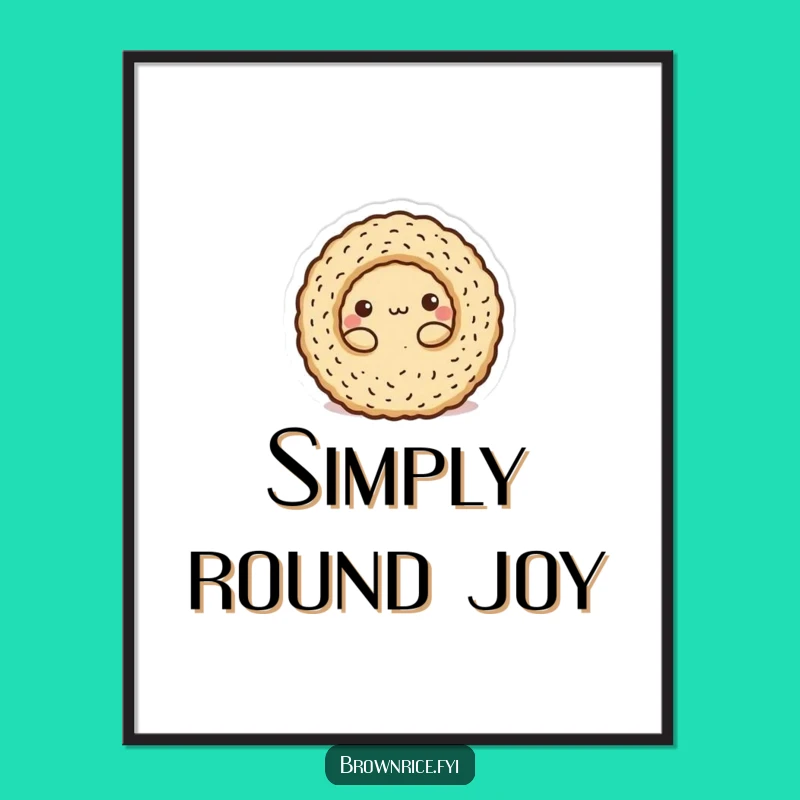 Funny Rolled Brown Rice Poster: Minimalist Fun, Amazing Funny Gift!