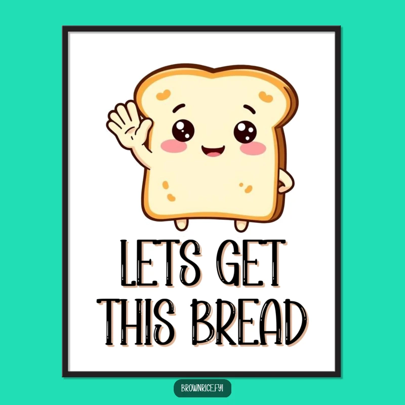 Free Printable Wall Art: Waving Toast Character, Funny Downloadable Art