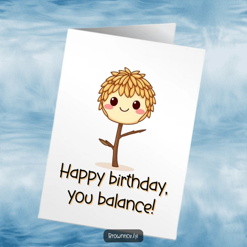 Funny Free Printable Birthday Card: A smiling brown rice grain precariously balancing on a tiny twig, symbolizing resilience.