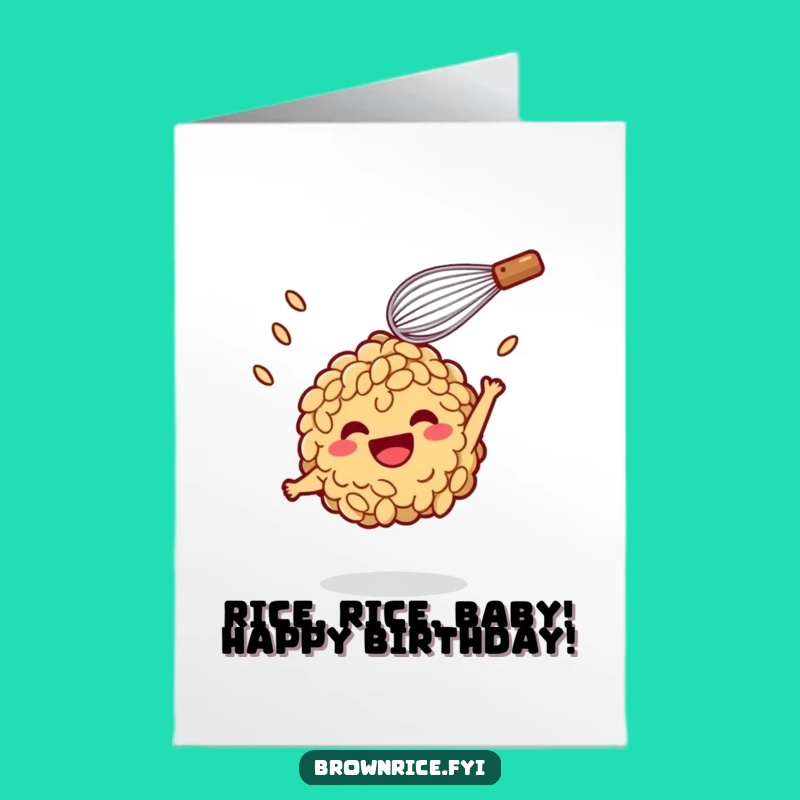 Funny Free Printable Birthday Card: Whisk Tossing Rice Pal - Hilarious Downloadable Gift
