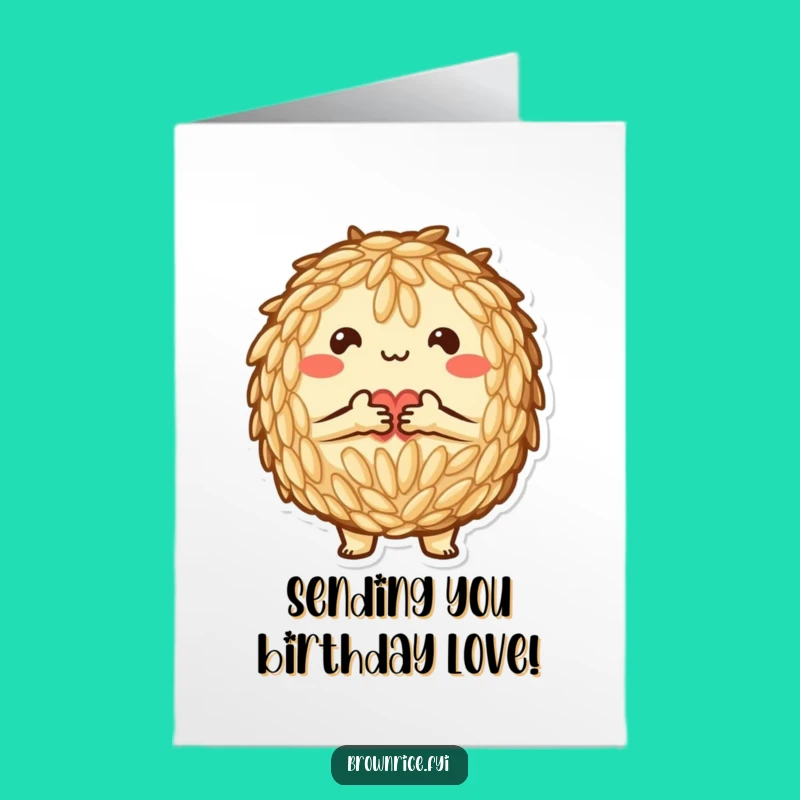 Free Printable Birthday Card: Heart Rice Pal - Loving, Funny Downloadable Gift