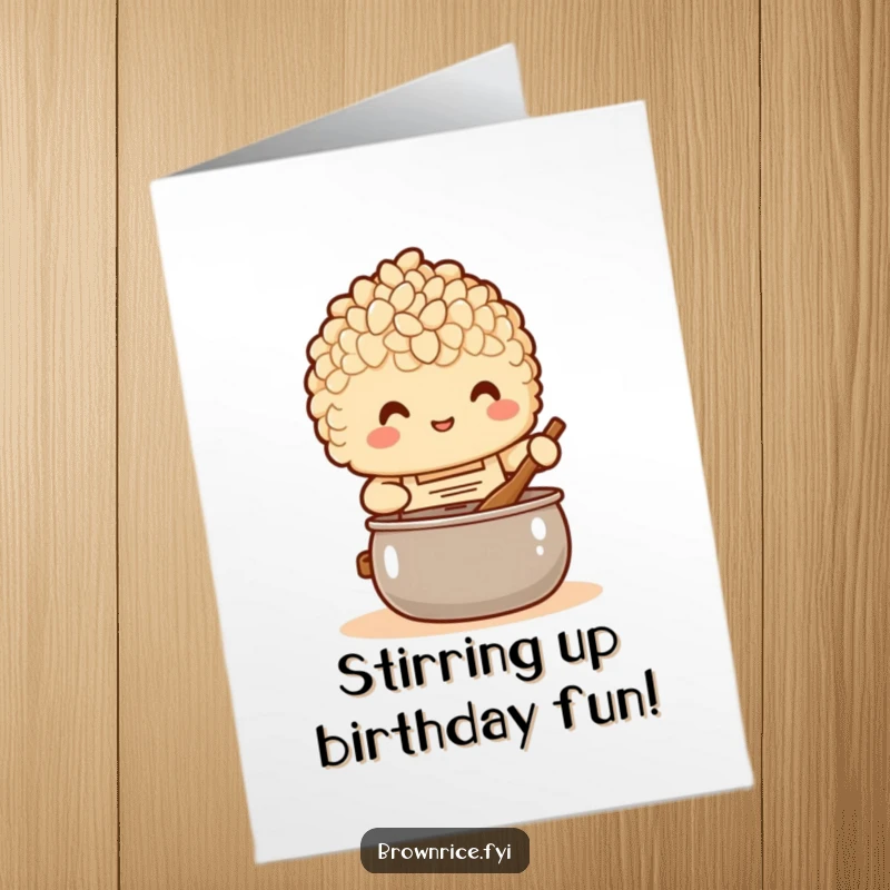 Funny Free Printable Birthday Card: Brown rice character in an apron happily stirring a pot.