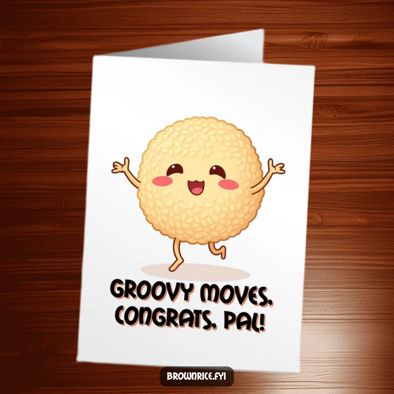 Funny Free Printable Congratulations Card: A brown rice ball doing a silly dance with wobbly legs. Joyful celebration.