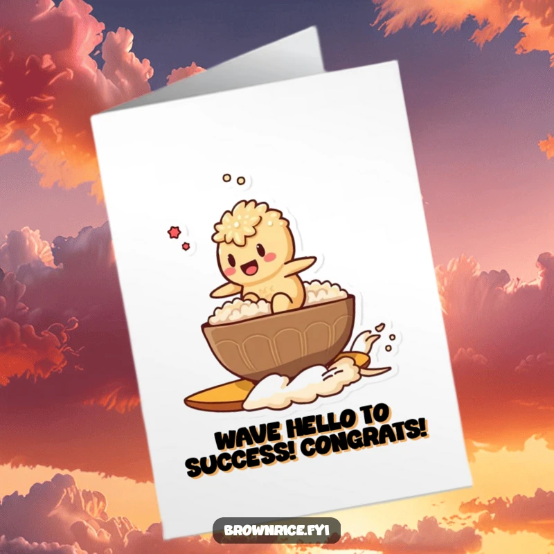 Funny Free Printable Congrats Card: Brown rice character joyfully surfing a steaming bowl of rice, celebrating victory.