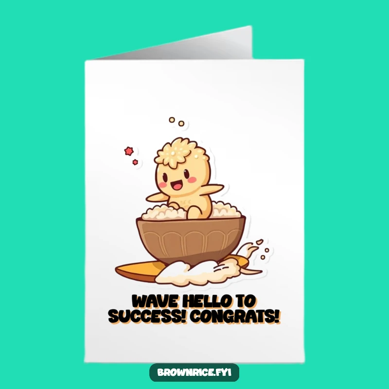 Free Printable Congrats Card: Surfing Rice Bowl Brown Rice Downloadable Gift