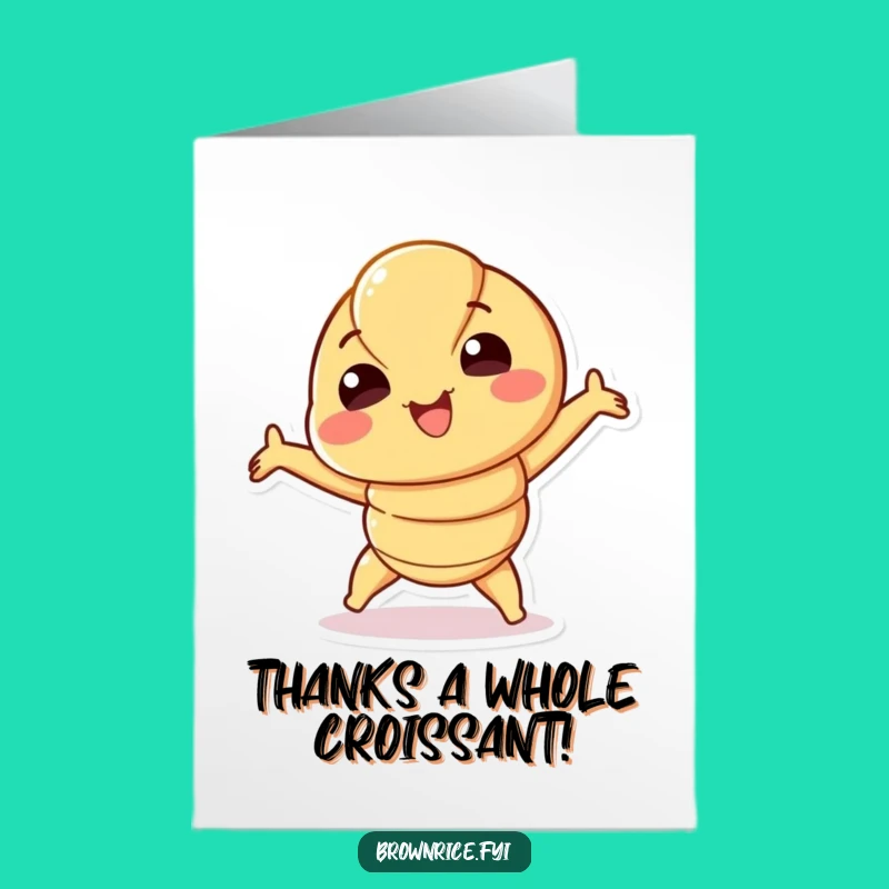 Free Printable Croissant Thank You Card: Stretchy Pastry for Gratitude