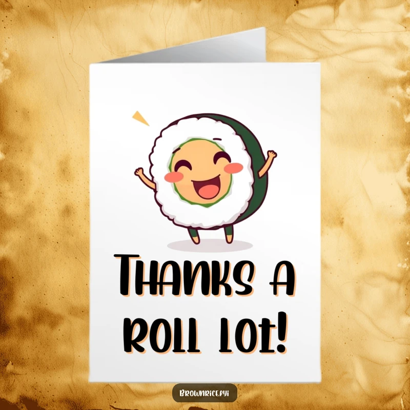 Funny Free Printable Thank You Card showing a smiling sushi roll character wiggling with cheerful thanks.
