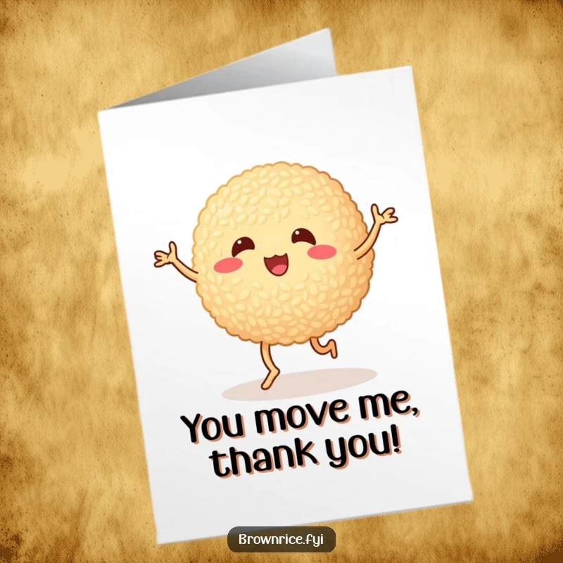 Funny Free Printable Thank You Card: A brown rice ball doing a silly dance with wobbly legs, showing thanks. Playful.
